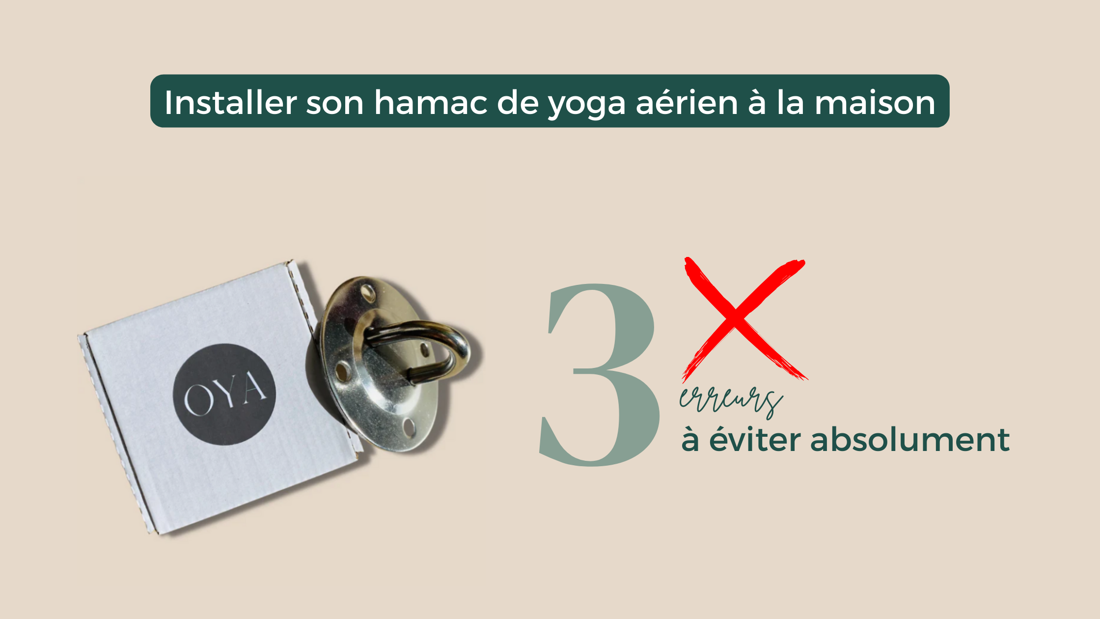 Installer son Hamac de Yoga Aérien à la Maison : Les 3 Erreurs à Éviter Absolument 